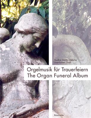 Orgelmusik Für Trauerfeiern: (Arr. G.M. Goettsche): Orgel