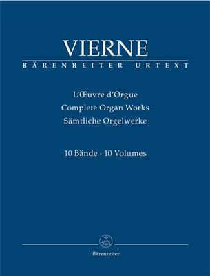Louis Vierne: Complete Organ Works I-X: Orgel