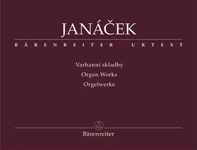 Leos Janacek: Orgelwerke: Orgel