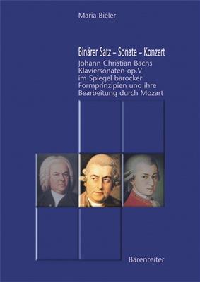 Maria Bieler: Binarer Satz - Sonate - Konzert