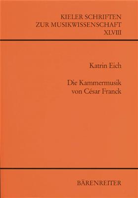 Katrin Eich: Die Kammermusik von Cesar Franck