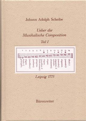 Johann Adolph Scheibe: uber die Musikalische Composition