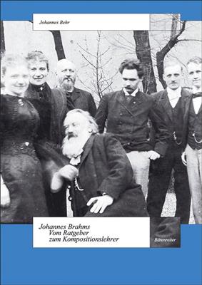 Johannes Behr: Brahms - Vom Ratgeber zum Kompositionslehrer