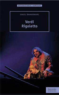 Daniel Brandenburg: Verdi. Rigoletto