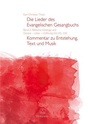 Karl Christian Thust: Die Lieder des Evangelischen Gesangbuchs, Band 2