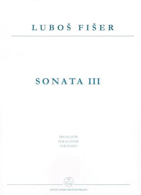Lubos Fiser: Sonata III: Klavier Solo