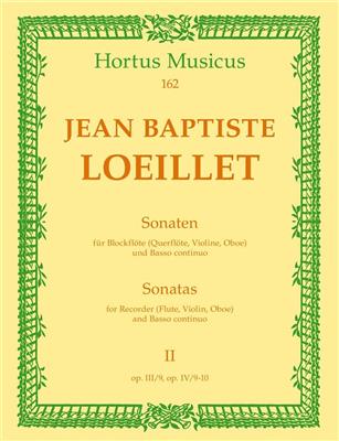 Jean-Baptiste Loeillet: Sonatas Opus 3/9, Opus 4/9-10: Altblockflöte mit Begleitung