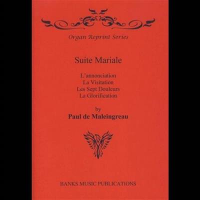 Paul de Maleingreau: Suite Mariale: Orgel