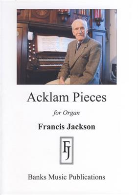 Francis Jackson: Acklam Pieces: Orgel