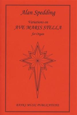 Variations On Ave Maris Stella: (Arr. Alan Spedding): Orgel