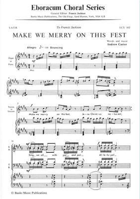 Make We Merry On This Fest: (Arr. Andrew Carter): Gemischter Chor mit Klavier/Orgel