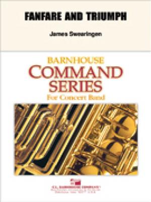 James Swearingen: Fanfare and Triumph: Blasorchester