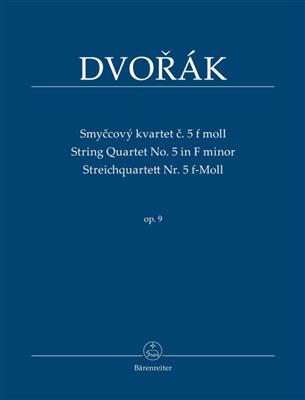 Antonín Dvořák: String Quartet no. 5 Op. 9: Streichquartett