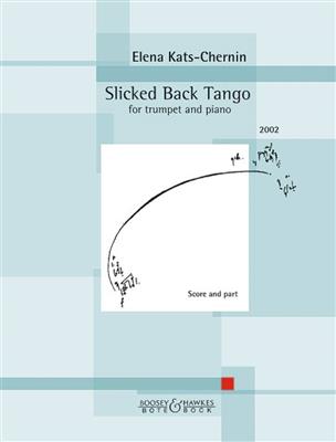 Elena Kats-Chernin: Slicked Back Tango: Trompete mit Begleitung