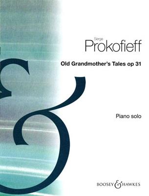 Sergei Prokofiev: Old Grandmothers Tales Op.31: Klavier Solo