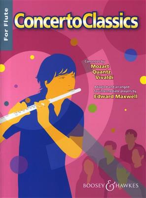 Concerto Classics for Flute: (Arr. Edward Maxwell): Flöte mit Begleitung