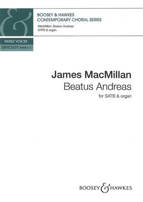 James MacMillan: Beatus Andreas: Gemischter Chor mit Klavier/Orgel