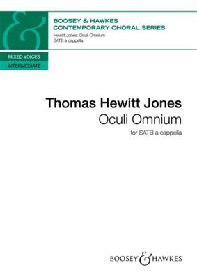 Thomas Hewitt Jones: Oculi Omnium: Gemischter Chor A cappella