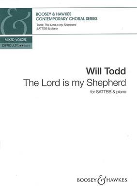 Will Todd: The Lord Is My Shepherd: Gemischter Chor mit Klavier/Orgel