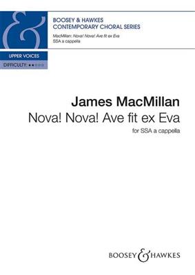 James MacMillan: Nova! Nova! Ave fit ex Eva: Frauenchor A cappella