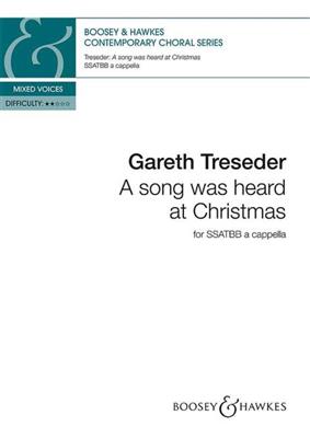 Gareth Treseder: A song was heard at Christmas: Gemischter Chor A cappella