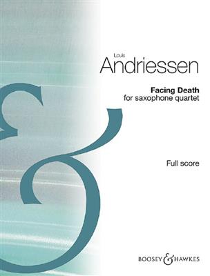 Louis Andriessen: Facing Death: Saxophon Ensemble