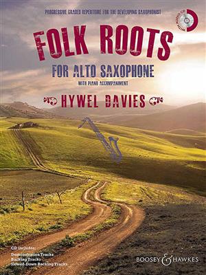Hywel Davies: Folk Roots for Alto Saxophone: Altsaxophon mit Begleitung
