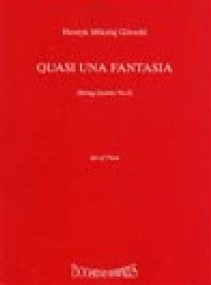 Henryk Mikolaj Górecki: Quasi Una Fantasia op. 64: Streichquartett