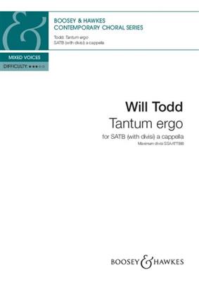 Will Todd: Tantum ergo : Gemischter Chor A cappella
