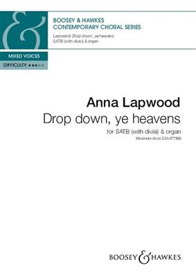 Anna Lapwood: Drop down ye heavens from above: Gemischter Chor mit Klavier/Orgel