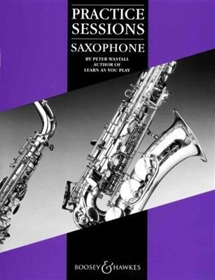 Peter Wastall: Practice Sessions Sax.: Saxophon