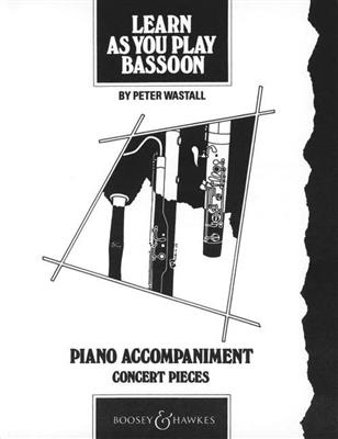 Peter Wastall: Learn As You Play Bassoon: Fagott mit Begleitung