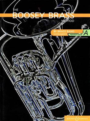 The Boosey Brass Method Band A: B-Instrument