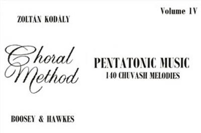 Zoltán Kodály: Pentatonic Music IV - 140 Chuvash Melodies: Gemischter Chor mit Begleitung