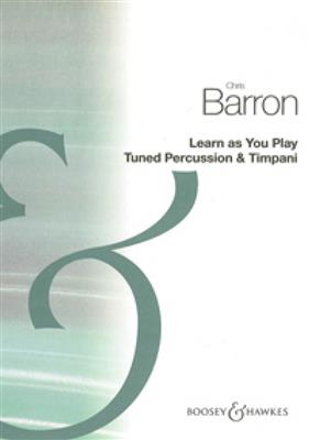 Christine Barron: Learn As You Play Tuned Percussion & Timpani: Sonstige Stabspiele