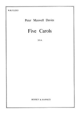 Peter Maxwell Davies: Five Carols: Frauenchor mit Begleitung