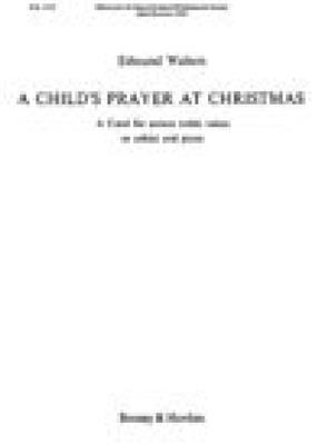 Edmund Wächter: A Child's Prayer at Christmas: Gemischter Chor mit Klavier/Orgel