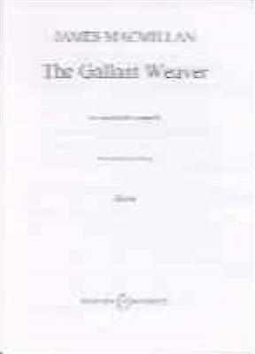 James MacMillan: The Gallant Weaver: Gemischter Chor A cappella