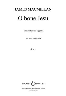 James MacMillan: O bone Jesu: Gemischter Chor A cappella