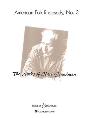 Clare Grundman: American Folk Rhapsody Vol. 3: Blasorchester