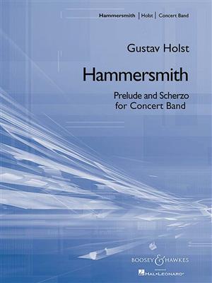 Gustav Holst: Hammersmith Prelude & Scherzo: Blasorchester