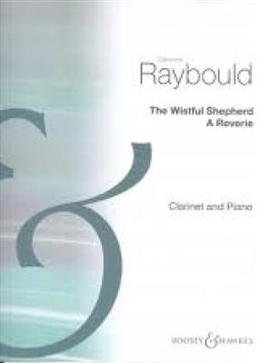 Clarence Raybould: Wistful Shepherd: Klarinette mit Begleitung
