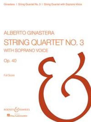 Alberto Ginastera: String Quartet 3 op. 40: Streichquartett