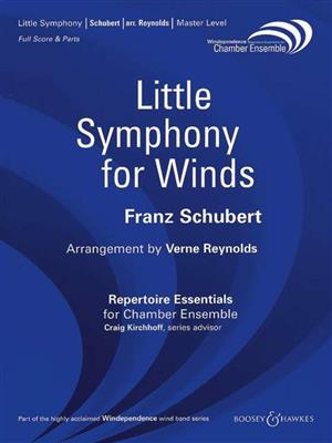 Franz Schubert: Little Symphony for Winds: (Arr. Verne Reynolds): Bläserensemble