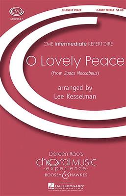 Georg Friedrich Händel: O Lovely Peace: (Arr. Lee R. Kesselman): Kinderchor