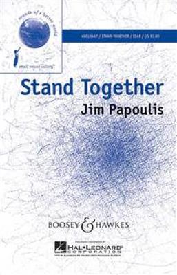 Jim Papoulis: Stand Together: (Arr. Francisco J. Núñez): Gemischter Chor mit Ensemble
