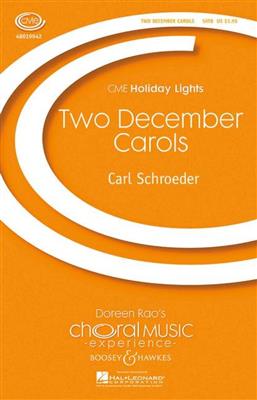 Carl Schröder: Two December Carols: Gemischter Chor mit Klavier/Orgel