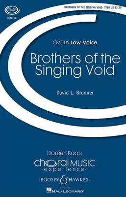 David L. Brunner: Brothers of the Singing Void: Männerchor mit Klavier/Orgel