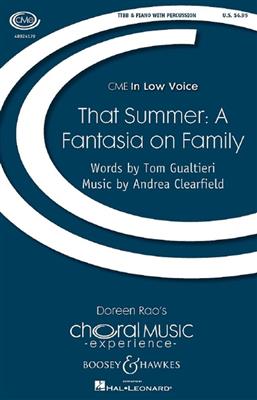 Andrea Clearfield: That Summer: A Fantasia On Family: Männerchor mit Ensemble