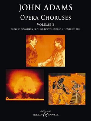 John Adams: Opera Choruses Vol. 2: Gemischter Chor mit Klavier/Orgel